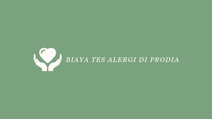 Biaya Tes Alergi di Prodia